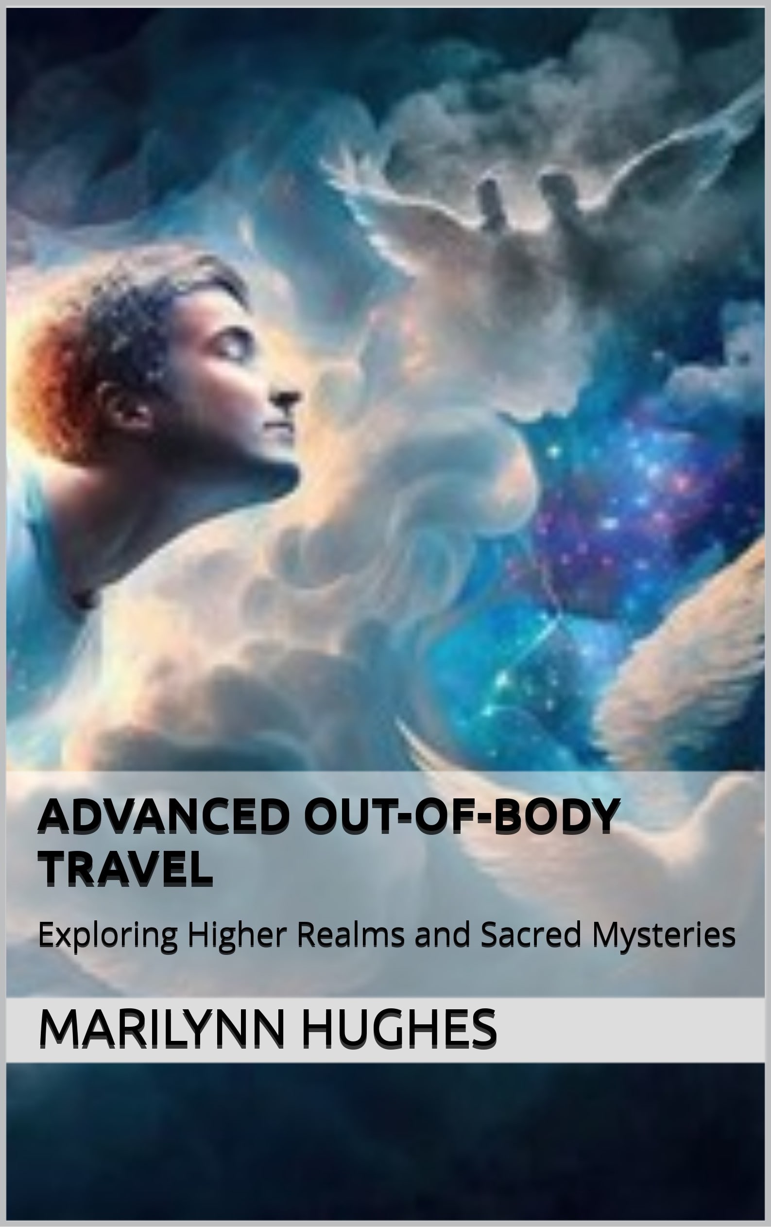 Exploring Higher Realms and Sacred Mysteries: This groundbreaking guide takes you beyond the foundational principles of astral projection.