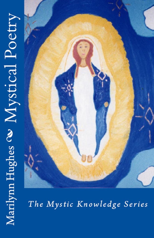 The Mystic Knowledge Series - A group of compilations of the Mystic and Out-of-Body Travel Works of Marilynn Hughes on various subjects of scholarship.