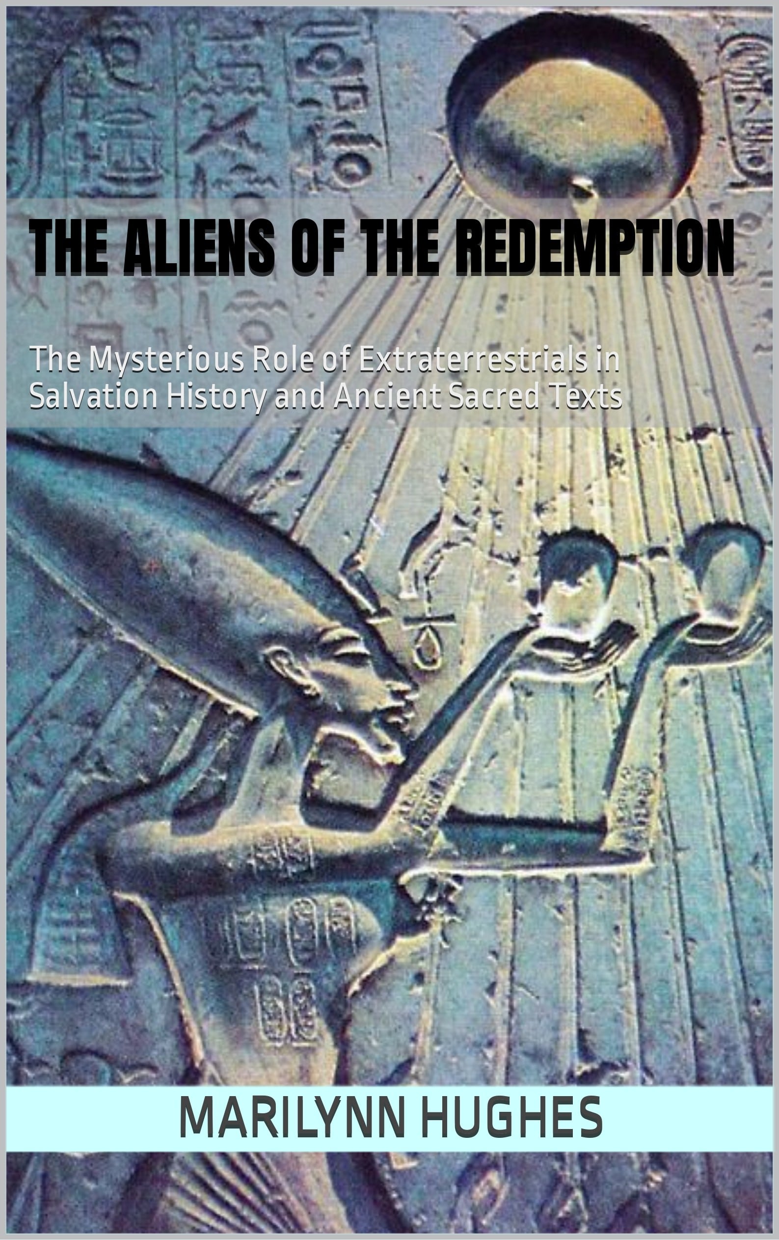 The Mysterious Role of Extraterrestrials in Salvation History and Ancient Sacred Texts - What does out-of-body travel show us? - An Out-of-Body Travel Book