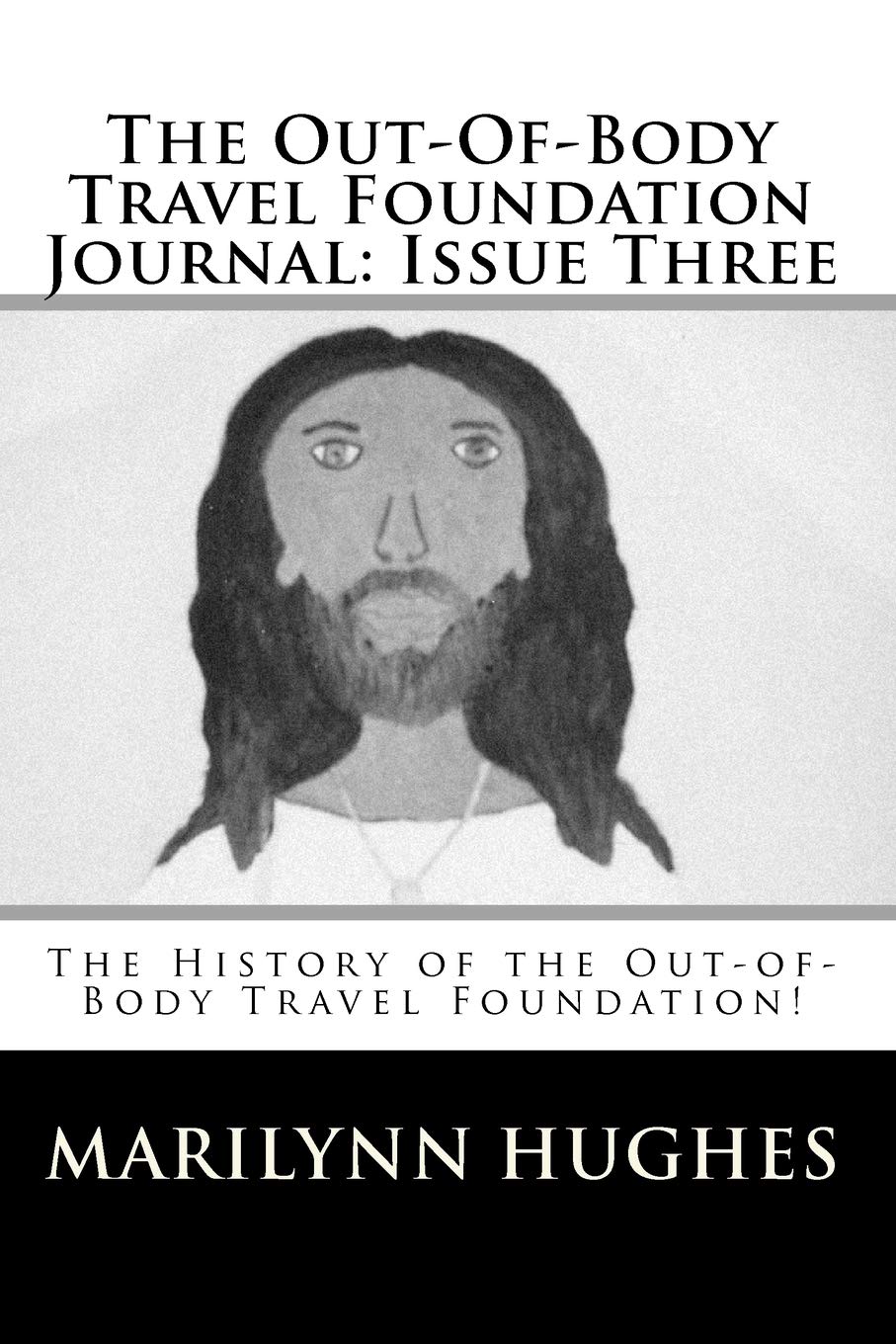 The History of the Out-of-Body Travel Foundation, By Marilynn Hughes