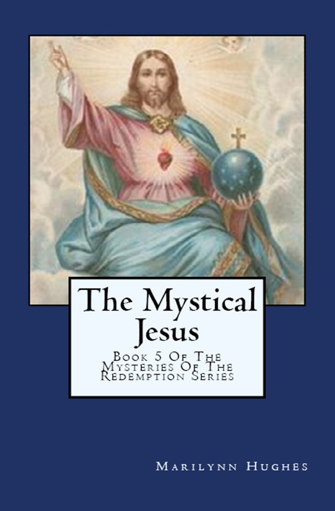 Book 5 of the Mysteries of the Redemption (Series) : A Treatise on Out-of-Body Travel and Mysticism