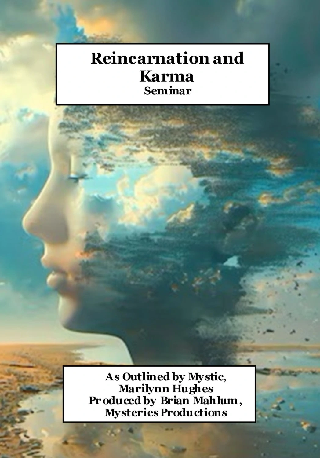 Seminar. As Outlined by Mystic, Marilynn Hughes of 'The Out-of-Body Travel Foundation.' Produced by Brian Mahlum, Mysteries Productions